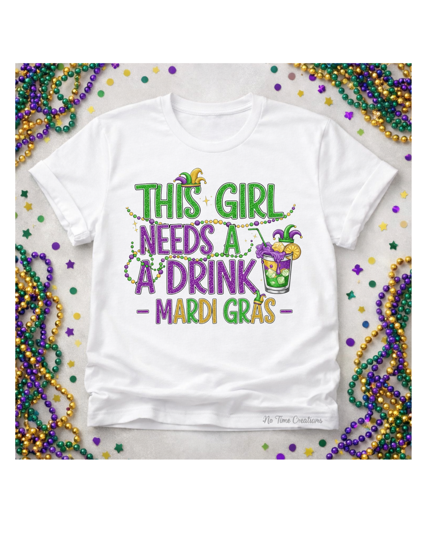 Mardi Gras Tee ( This girl needs a drink!)
